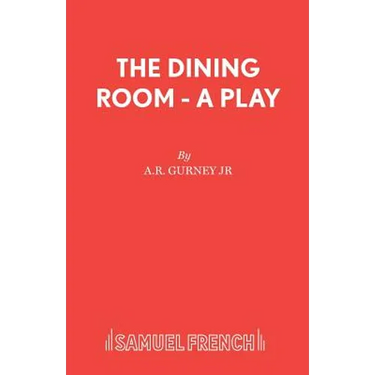 The Dining Room - A Play