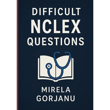 Beyond the Basics: A Deep Dive into Difficult NCLEX Questions
