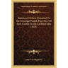 Statement Of Facts Presented To The Sovereign Pontiff, Pope Pius VII And A Letter To The Cardinal Litta (1818)