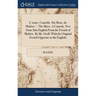 L'avare. Comédie. Par Mons. de Molière. = The Miser. A Comedy. New Done Into English From the French of Molière. By Mr. Ozell. With the Original Frenc