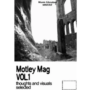 Motley Mag VOL.1: thoughts and visuals selected
