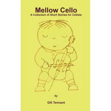 Mellow Cello: A Collection of Short Stories for Cellists