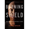 Burning Shield: The Jason Schechterle Story