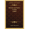British And Native Cochin (1860)