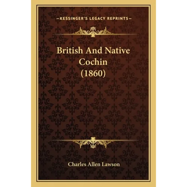 British And Native Cochin (1860)