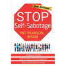 Stop Self-Sabotage: You Deserve the Best! Learn the Skills to Stop Sabotaging Your Money, Relationships and Health