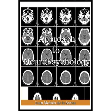 Approach To Neuropsychology