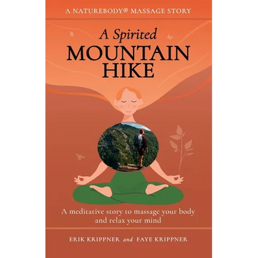 A Spirited Mountain Hike: A meditative story to massage your body and relax your mind