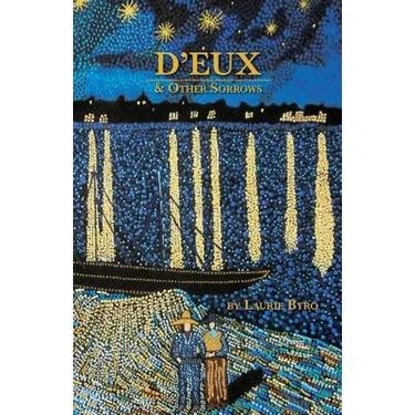 D'eux & Other Sorrows