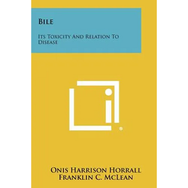 Bile: Its Toxicity and Relation to Disease