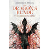 The Dragon's Blade: The Reborn King
