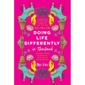 Doing Life Differently in Thailand