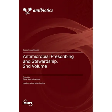 Antimicrobial Prescribing and Stewardship, 2nd Volume