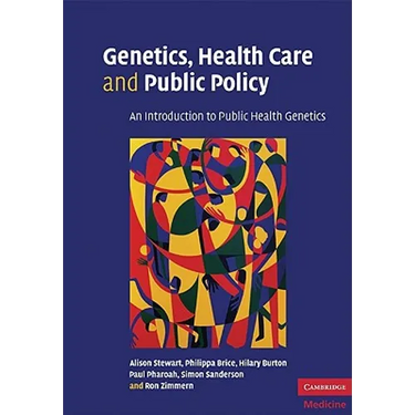 Genetics, Health Care and Public Policy