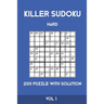 Killer Sudoku Hard 200 Puzzle With Solution Vol 1: Advanced Puzzle Book, hard,9x9, 2 puzzles per page