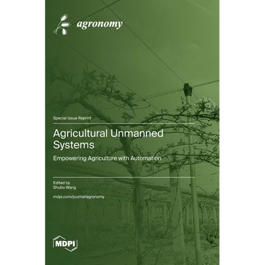 Agricultural Unmanned Systems: Empowering Agriculture with Automation