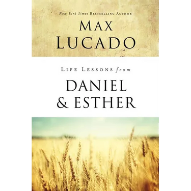 Life Lessons from Daniel and Esther: Faith Under Pressure