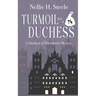 Turmoil for a Duchess