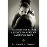 The Impact of Father Absence on African American Boys