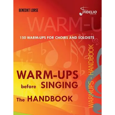 Warm-ups before singing: The Handbook