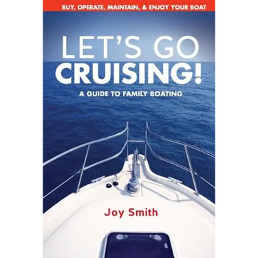Let's Go Cruising!: A Guide to Family Boating