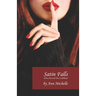Satin Falls: The Complete Story
