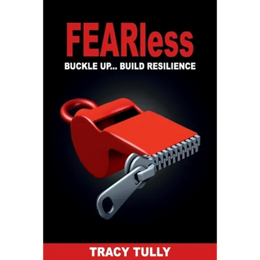 Fearless: Buckle Up...Build Resilience
