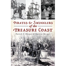 Pirates & Smugglers of the Treasure Coast