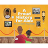 A Proud History for Alex