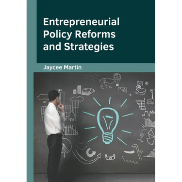Entrepreneurial Policy Reforms and Strategies