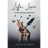 Life, Love and everything in between