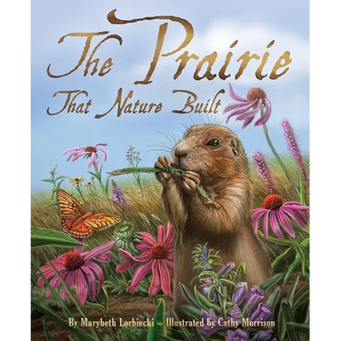 The Prairie That Nature Built