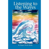 Listening to the Waves