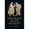 Dialoguing in Late Antiquity