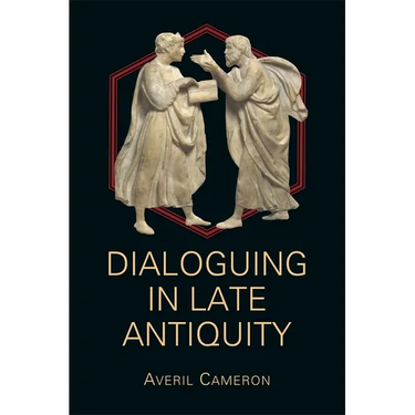 Dialoguing in Late Antiquity