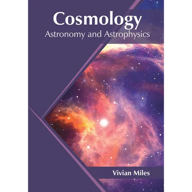 Cosmology: Astronomy and Astrophysics