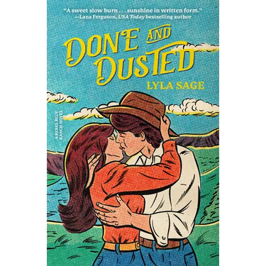 Done and Dusted: A Rebel Blue Ranch Novel