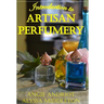 Introduction to Artisan Perfumery