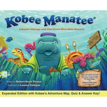 Kobee Manatee Climate Change and The Great Blue Hole Hazard (Second Edition)