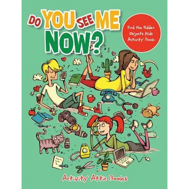 Do You See Me Now? Find the Hidden Objects Kids Activity Book