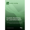 Geodetic Monitoring for Land Deformation