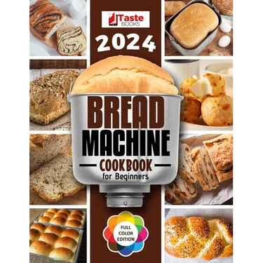 Bread Machine Cookbook: No-hassle Recipes for Delicious Homemade Bread.