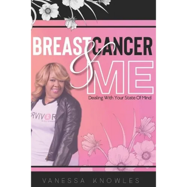 Breast Cancer And Me: Dealing With Your State Of Mind