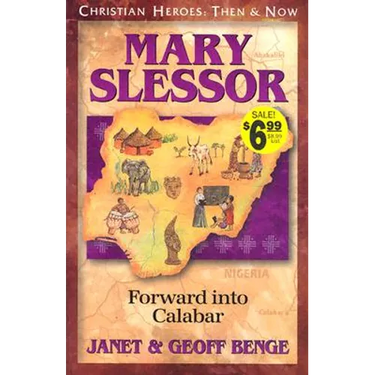 Mary Slessor: Forward Into Calabar