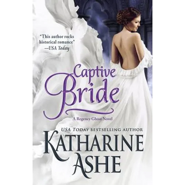 Captive Bride: A Regency Ghost Novel