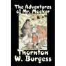The Adventures of Mr. Mocker by Thornton Burgess, Fiction, Animals, Fantasy & Magic