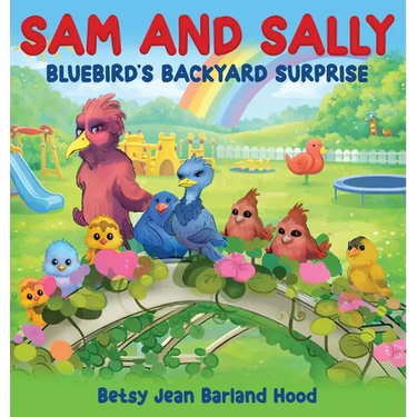 Sam and Sally: Bluebird's Backyard Surprise