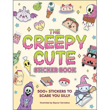 The Creepy Cute Sticker Book: 500+ Stickers to Scare You Silly