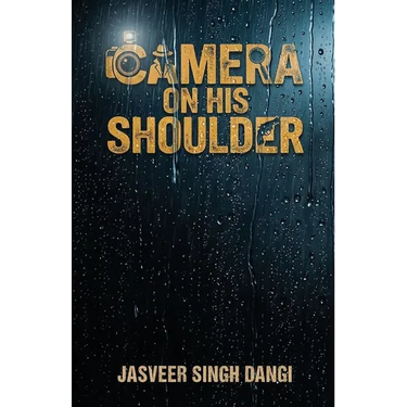 Camera On His Shoulder