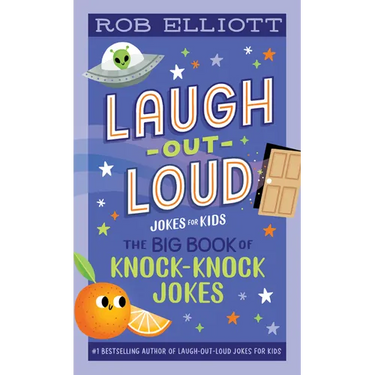 Laugh-Out-Loud: The Big Book of Knock-Knock Jokes